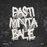 PASTI MINTA BALE