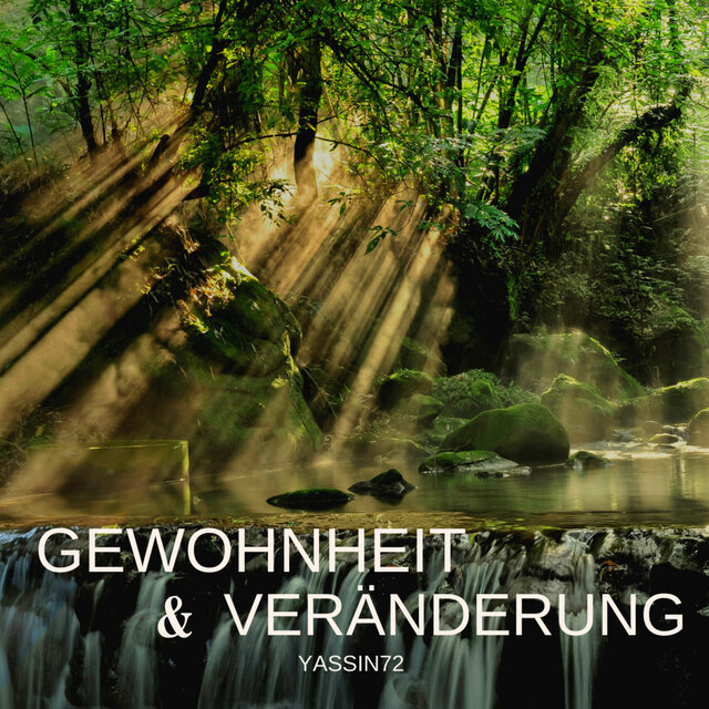 Gewohnheit & Veraenderung