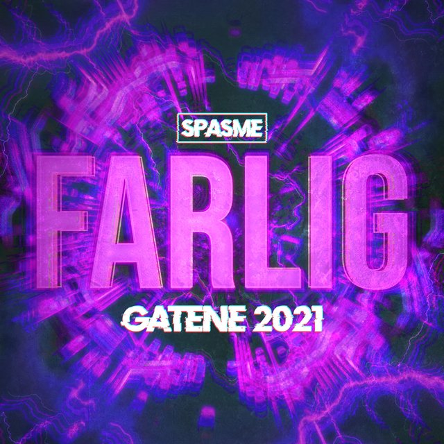 Farlig (Gatene 2021)
