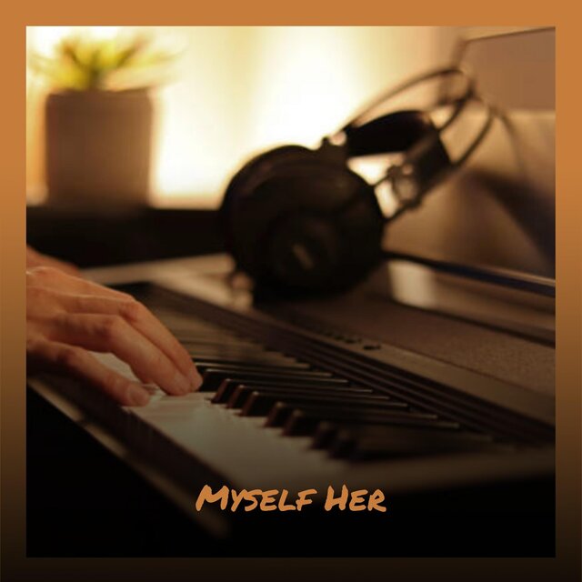 Myself Her