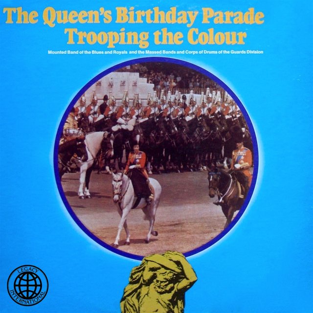 The Queen's Birthday Parade: Trooping the Colour