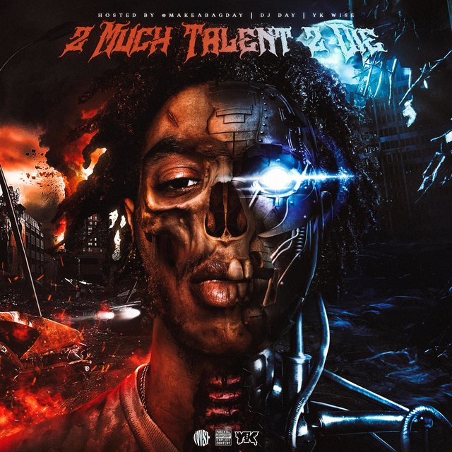 2 MUCH TALENT 2 DIE