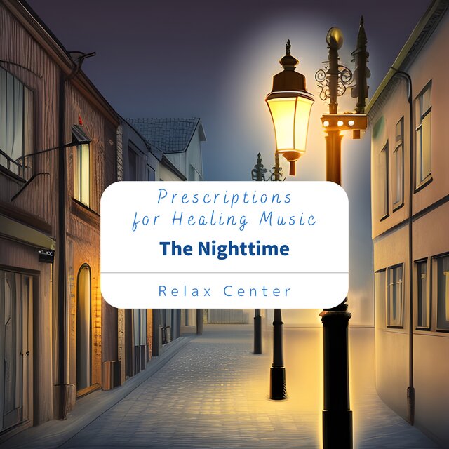 Prescriptions for Healing Music - The Nighttime