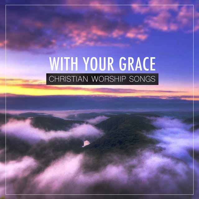 With Your Grace
