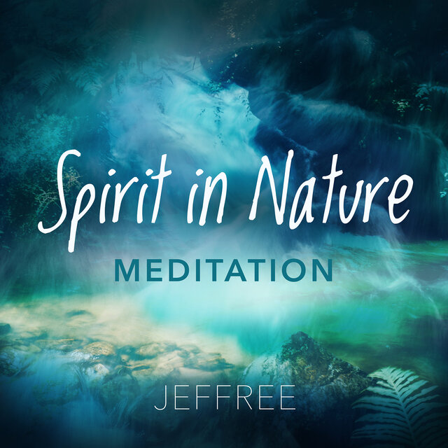 Spirit in Nature Meditation