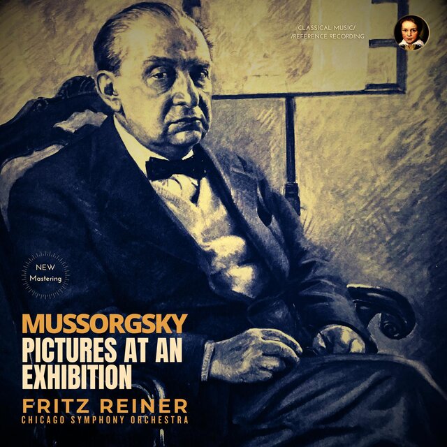 Mussorgsky: Pictures at an Exhibition by Fritz Reiner (2025 Remastered, Chicago 1957)