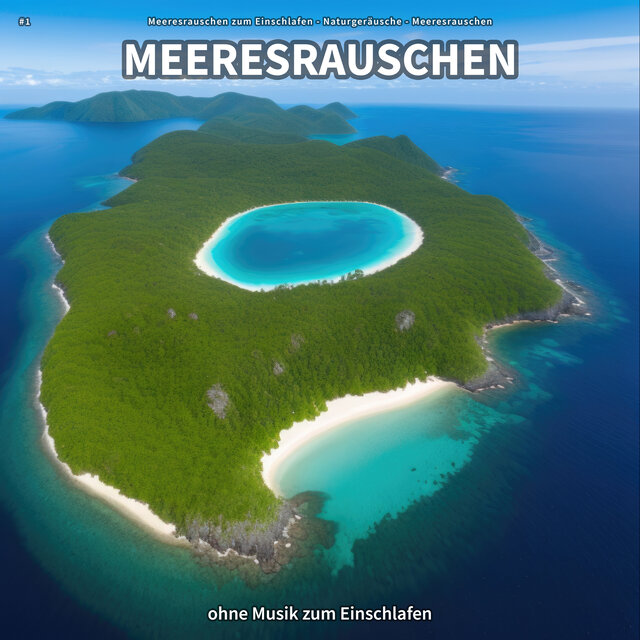 #1 Meeresrauschen ohne Musik zum Einschlafen