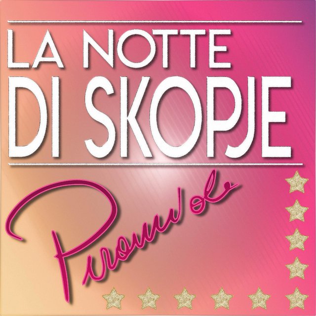 La Notte di Skopje