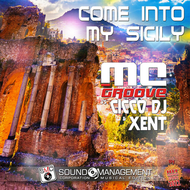Come Into My Sicily (Hit Mania Estate 2022)