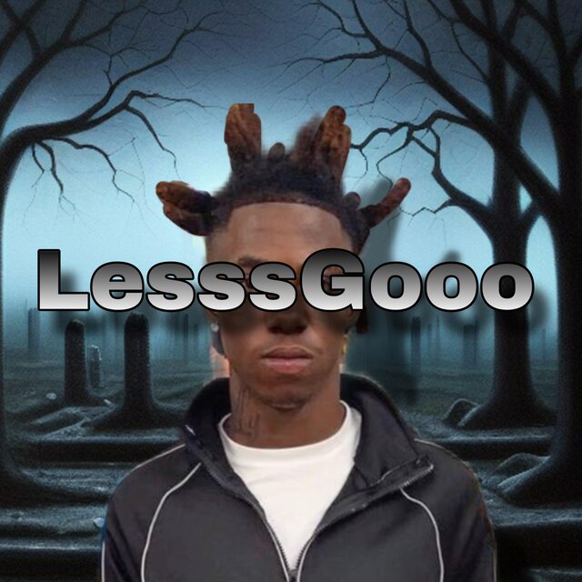 LesssGooo