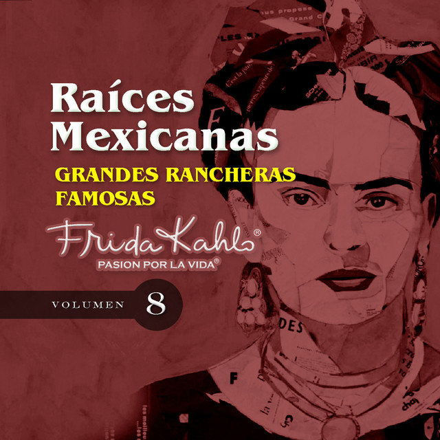 Grandes Rancheras Famosas (Raices Mexicanas Vol. 8)