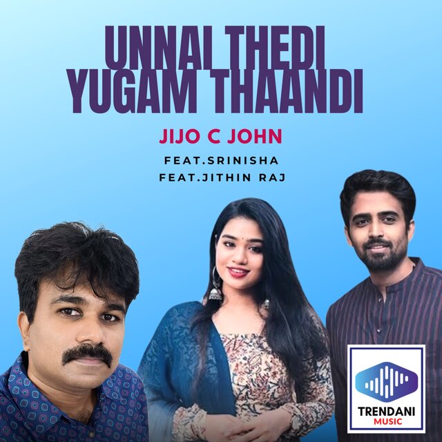 Unnai Thedi Yugam Thaandi