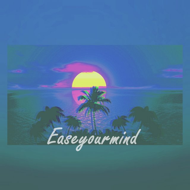 Ease Your Mind