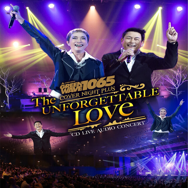 GREENWAVE 106.5 COVER NIGHT PLUS THE UNFORGETTABLE LOVE LIVE AUDIO CONCERT
