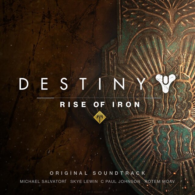 Destiny: The Rise of Iron (Original Game Soundtrack)
