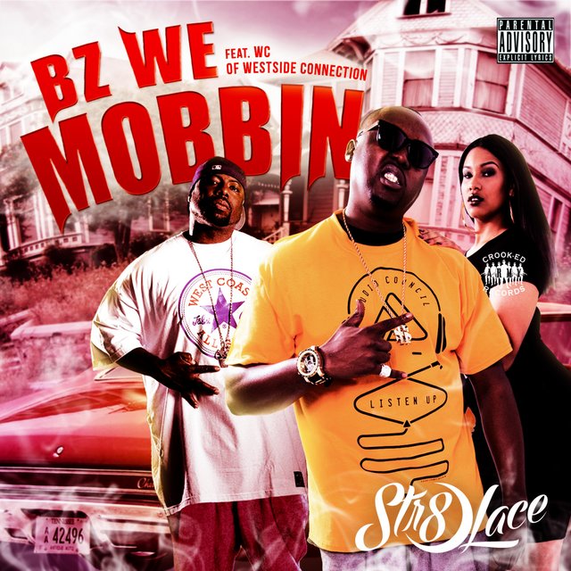Bz We Mobbin' (feat. WC)