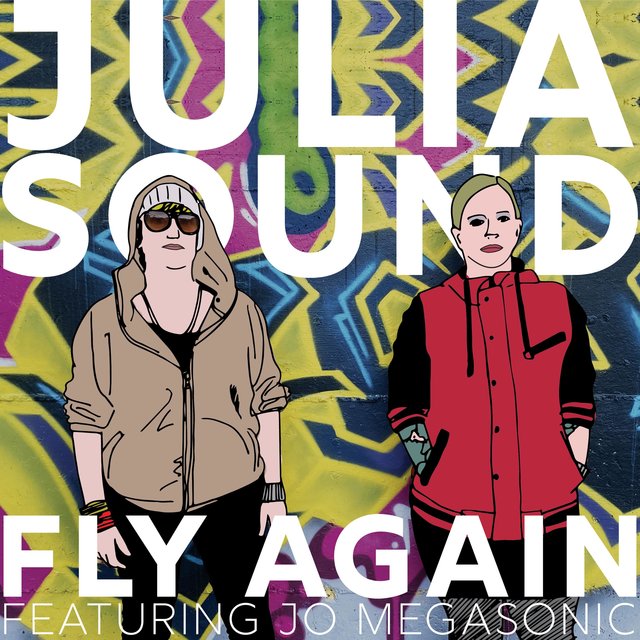 Fly Again (feat. Jo Megasonic)