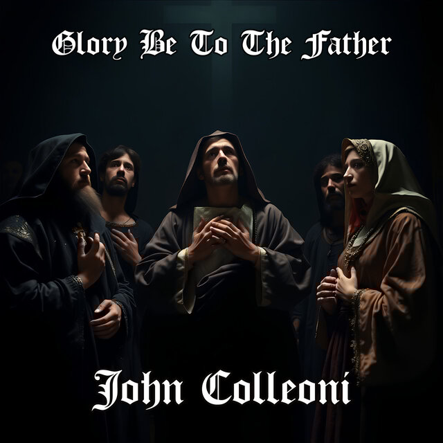 Glory Be To The Father