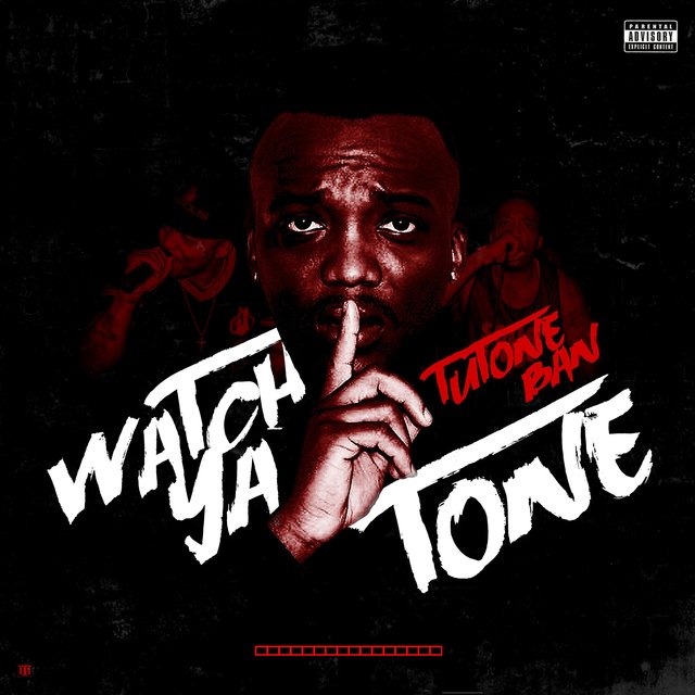 Watch Ya Tone