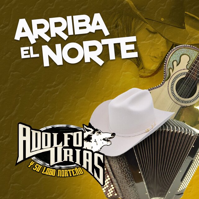 Arriba El Norte (Norteño)