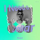 I Need A Dollar