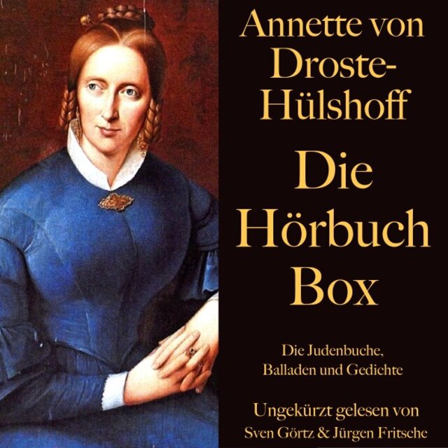 Annette von Droste-Hülshoff: Die Hörbuch Box (Die Judenbuche, Balladen und Gedichte)