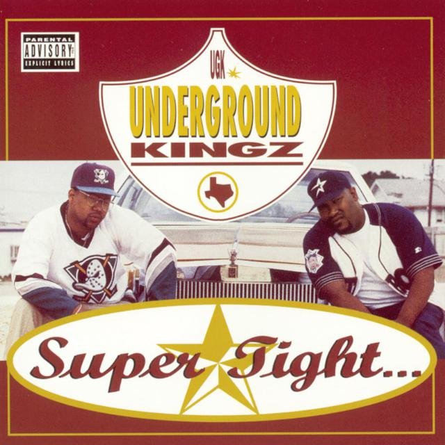 Cover art for album Super Tight by UGK (Underground Kingz)