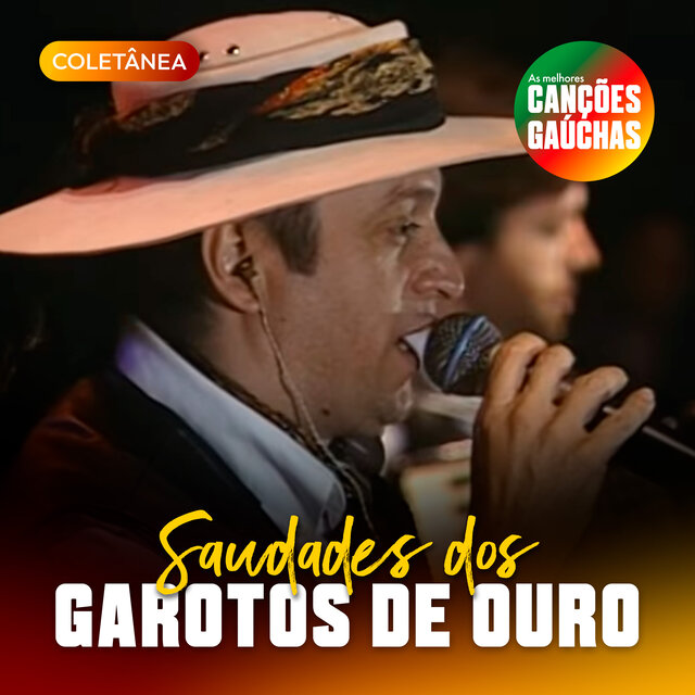 SAUDADES DOS GAROTOS DE OUROS