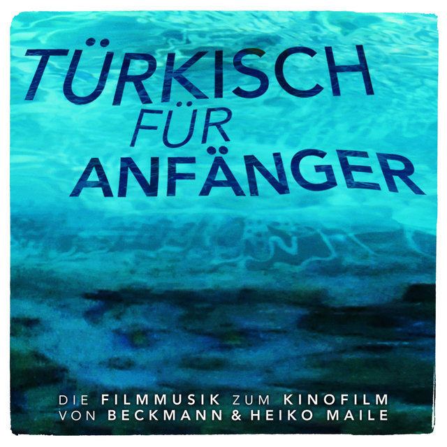 Türkisch für Anfänger [Original Score]