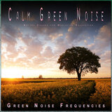 Green Noise Moments of Clarity