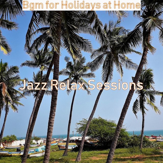 Bgm for Holidays at Home