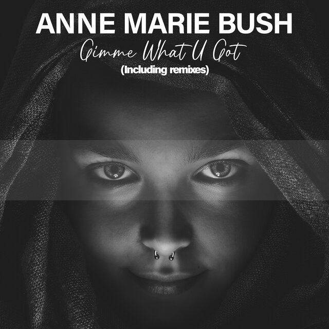Gimme What U Got (Including Remixes)