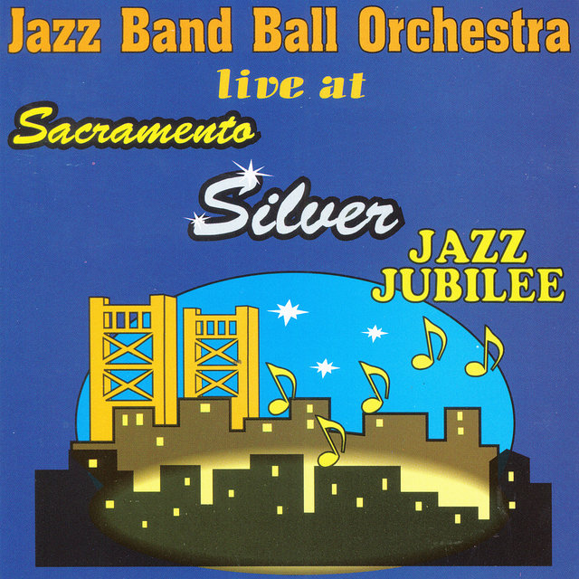 Live at Sacramento Silver Jazz Jubilee