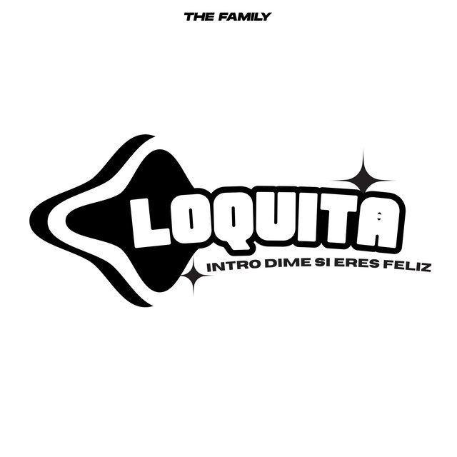 Loquita (Intro Dime Si Eres Feliz)