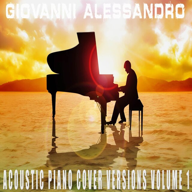 Acoustic Piano Cover Versions Volume 1