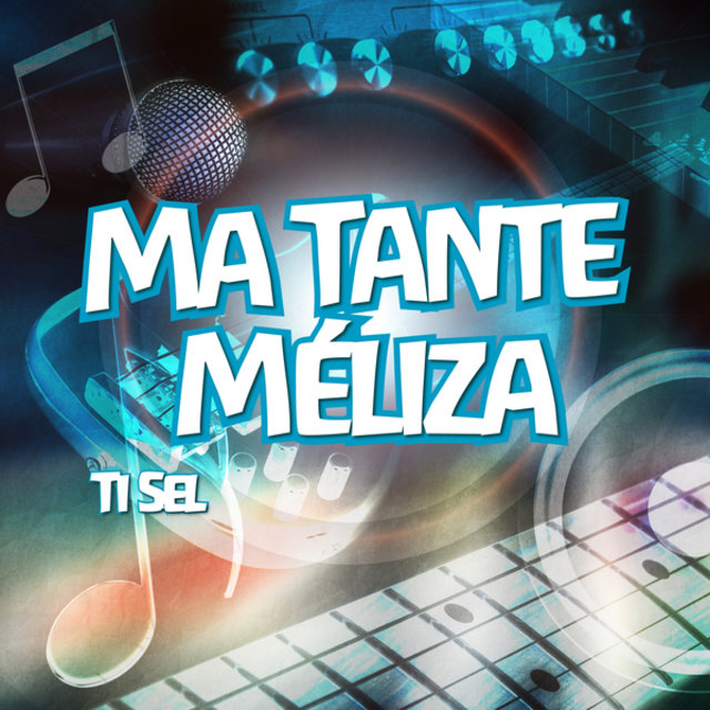 Ma tante Méliza