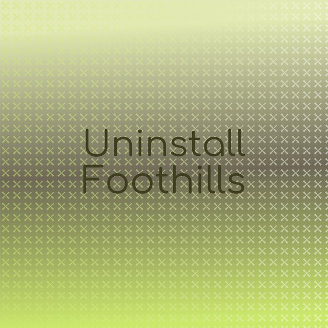 Uninstall Foothills