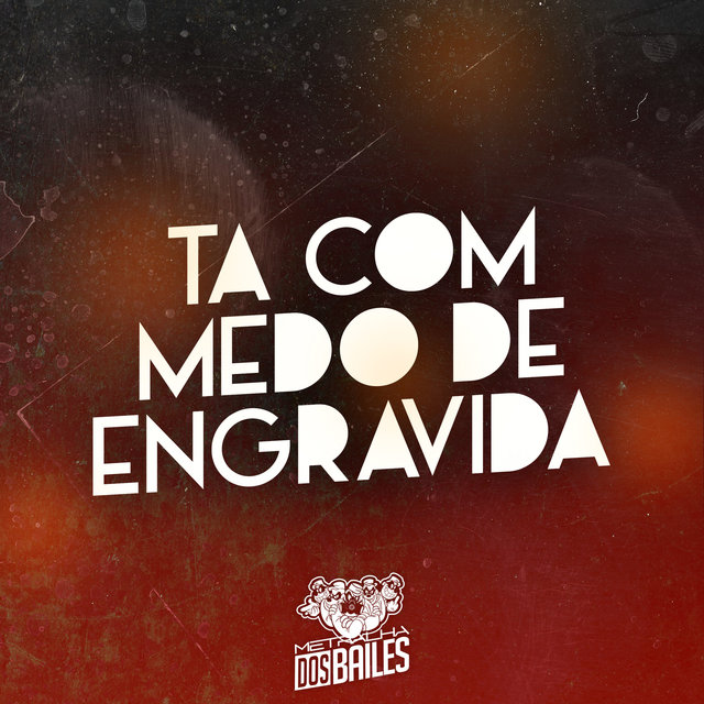 Ta Com Medo de Engravida