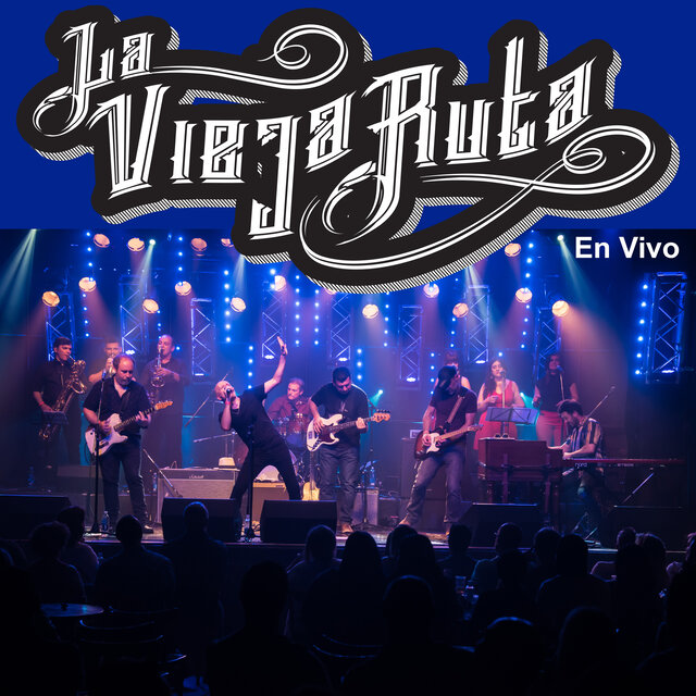 La Vieja Ruta en vivo (En Vivo)