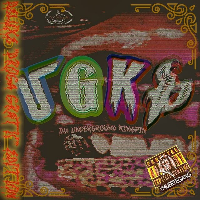 UGKP: The Underground KingPin