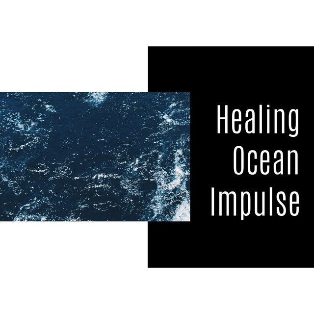 Healing Ocean Impulse