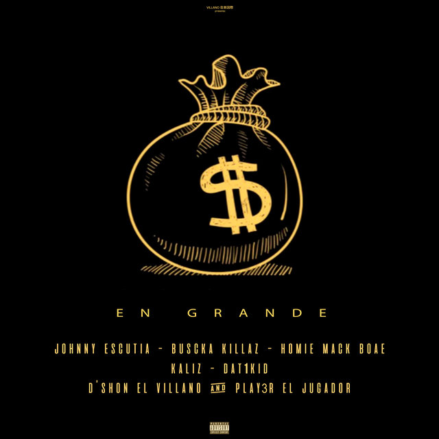 En Grande (feat. Johnny Escutia, Buscka Killaz, Homie Mack Boae, Kaliz & Dat1Kid)