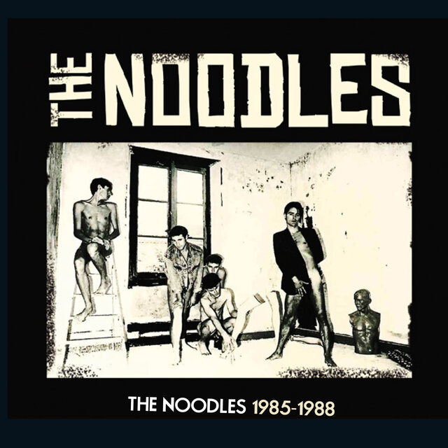 The Noodles 1985-1988