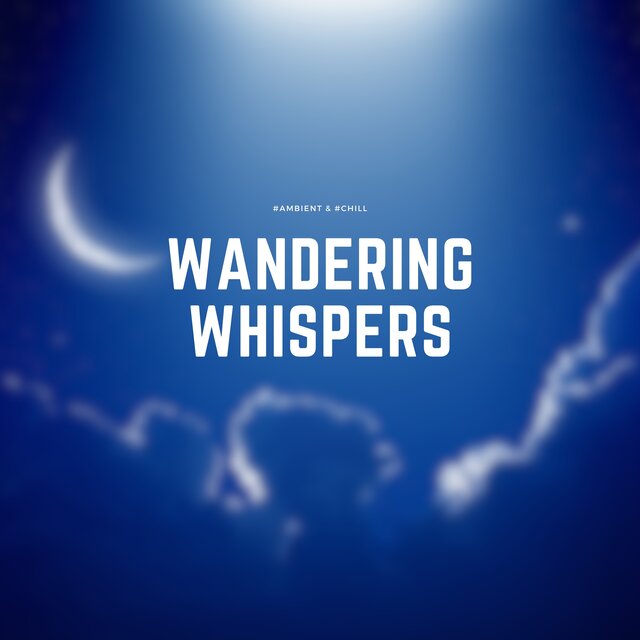 Wandering Whispers: Lo-fi Nights