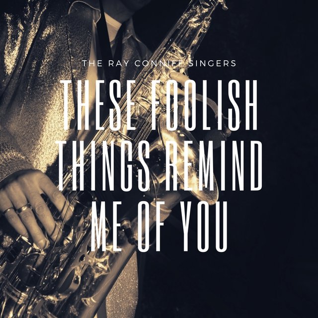 These Foolish Things Remind Me of You