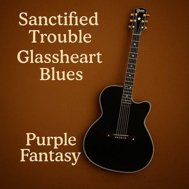 SANCTIFIED TROUBLE GLASSHEART BLUES