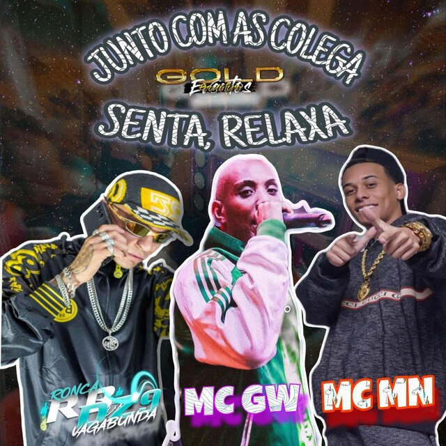 Junto Com as Colega / Senta, Relaxa