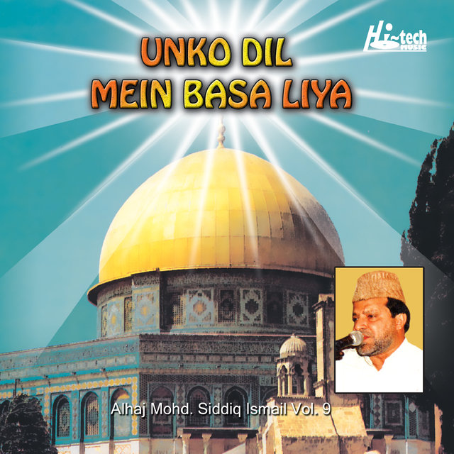 Unko Dil Mein Basa Liya Vol. 9 - Islamic Naats