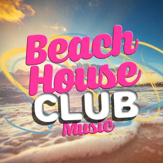 Beach House Club Music
