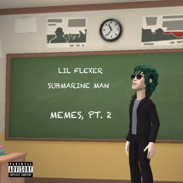 Memes, Pt. 2 (feat. Submarine Man)
